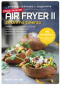 Air Fryer II. 28 dni na talerzu Joanna Zielewska